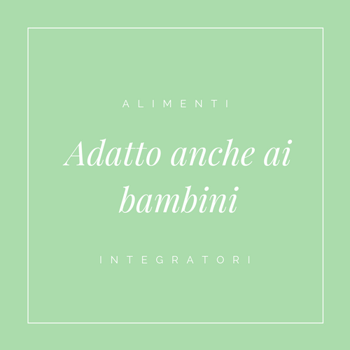 Adatto anche ai Piccoli